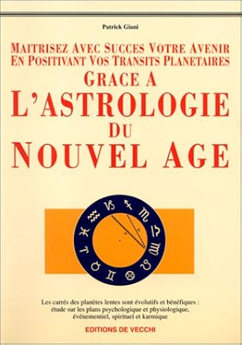 Download Maîtrisez avec succès votre avenir en positivant vos transits planétaires grâce à l'astrologie du Nouvel Age PDF