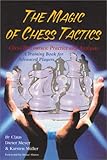 MAGIC OF CHESS TACTICS by Claus Dieter Mayer, Karsten Müller