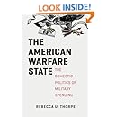 The American Warfare State: The Domestic Politics of Military Spending (Chicago Series on International and Domestic Institutions)