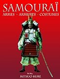 Samouraï : Armes, armures, costumes by
