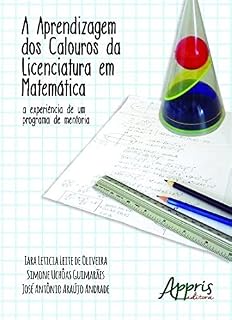 Livro A Aprendizagem dos Calouros da Licenciatura em Matemática