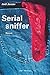 Serial sniffer: Roman (French Edition) by 