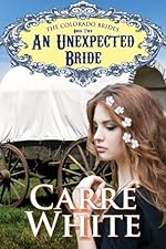 An Unexpected Bride (The Colorado Brides Series Book 2)
