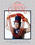 Creative Clowning, Fourth Edition