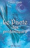 Le Pacte des profondeurs (French Edition) by Cendre Elven