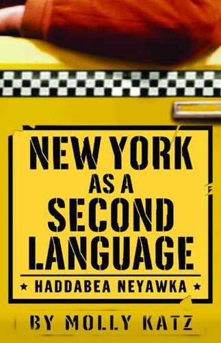 New York As A Second Language: Haddabea Neyawka