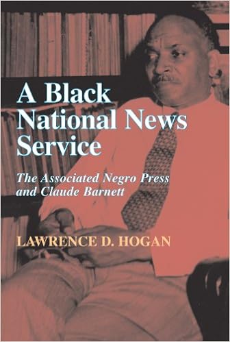 A Black National News Service The Associated Negro Press And Claude Barnett Lawrence D Hogan 9781878282224 Amazon Com Books