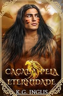 Livro Caçada Pela Eternidade (Brazilian Portuguese - Eternal Series Livro 8)