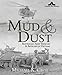 Mud & Dust: Australian Army Vehicles & Artillery in Vietnam by 