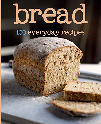Bread (100 Recipes) by Parragon Books, Love Food Editors