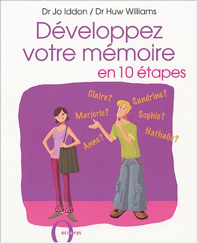 Développez votre mémoire en 10 étapes