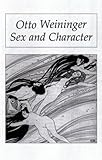 Sex and Character, Weininger, Otto, 0865274460