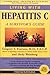 Living With Hepatitis C: A Survivor's Guide third edition