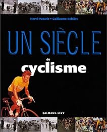 Un  siècle de cyclisme