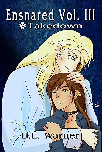 Ensnared Volume 3: Takedown