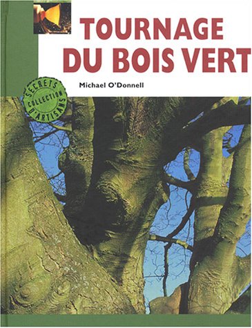 Tournage du bois vert