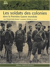 Les  soldats des colonies dans la Première guerre mondiale
