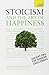 Stoicism and the Art of Happiness: A Teach Yourself Guide