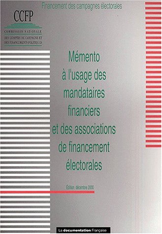 Mémento à l'usage des mandataires financiers et des associations de financement électorales