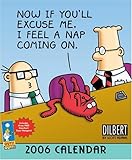 Dilbert: Now If You'll Excuse Me, I Feel a Nap Coming on 2006 Calenda by