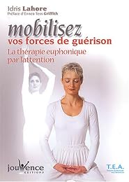 Mobilisez vos forces de guérison
