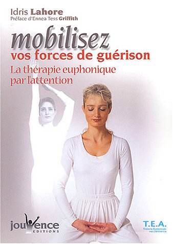 Mobilisez vos forces de guérison