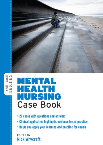 Mental Health Nursing Case Book (Case Books) Mental Health Nursing Case Book (Case Books)