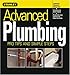 Advanced Plumbing: Pro Tips and Simple Steps