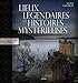 Lieux légendaires et histoires mystérieuses by