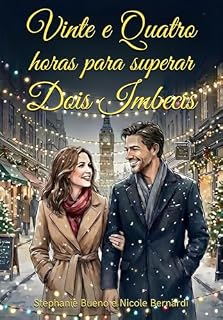 Livro Vinte e Quatro horas para superar Dois Imbecis