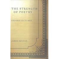 The Strength of Poetry (Oxford Lectures)