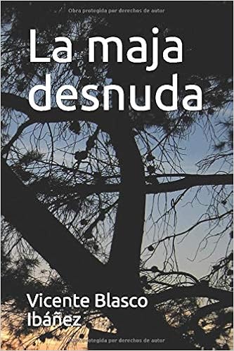 La maja desnuda - Vicente Blasco Ibáñez