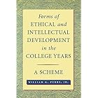 Forms of Ethical and Intellectual Development in the College Years: A Scheme