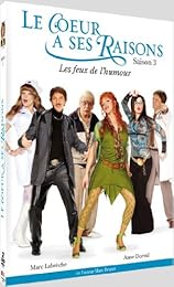 Le Coeur A Ses Raisons - Saison 3