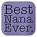 Best Nana Ever Ladies T-Shirt XL Violet