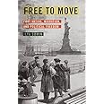 Free to Move: Foot Voting, Migration, and Political Freedom