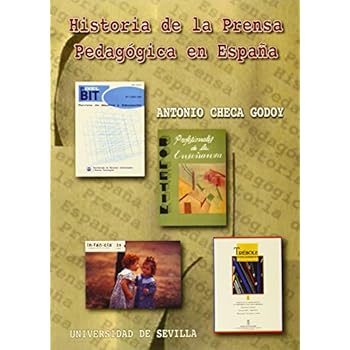 Historia de la Prensa Pedagógica en España (Serie Ciencias de la Comunicación) Historia de la Prensa Pedagógica en España (Serie Ciencias de la Comunicación)