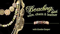 Beading with Wire, Chain & Leather Beading with Wire, Chain & Leather