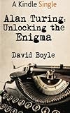 Alan Turing: Unlocking the Enigma