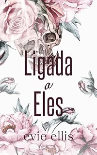 Livro Ligada A Eles: Um romance dark de máfia e guarda-costas com harém reverso