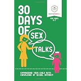 30 Days of Sex Talks for Ages 8-11: Empowering Your Child with ...
