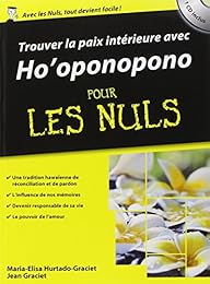 Trouver la paix intérieure avec Ho'oponopono pour les nuls