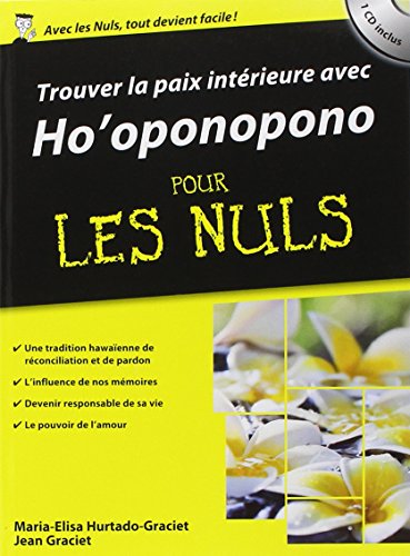 Trouver la paix intérieure avec Ho'oponopono pour les nuls