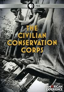 American Experience: Civilian Conservation Corps