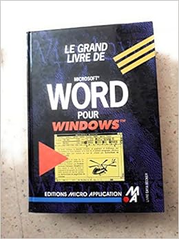 Le Grand Livre De Microsoft Word Pour Windows 9782868993267 Amazon Com Books Le Grand Livre De Microsoft Word Pour Windows 9782868993267 Amazon Com Books