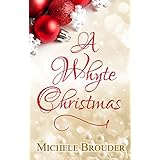 A Whyte Christmas (The Happy Holidays Series Book 1)