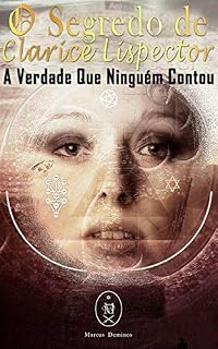 Livro O Segredo De Clarice Lispector. A Verdade Que Ninguém Contou