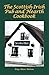 The Scottish-Irish Pub and Hearth Cookbook by Kay Nelson