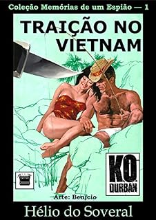 Livro Traição no Vietnã (K O Durban Livro 1)
