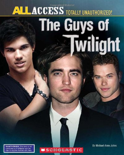 The Guys of Twilight (Unauthorized Scrapbook)